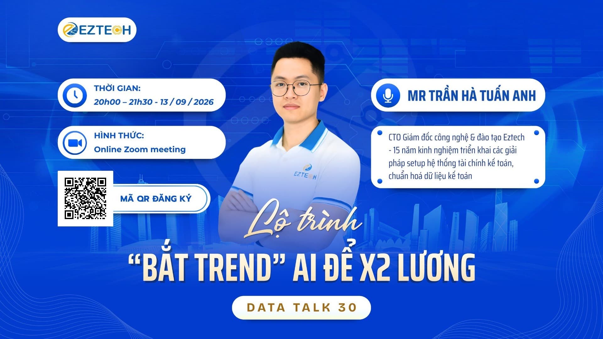 Banner ngang Data Talk 30 — Lộ trình "bắt trend" AI để x2 lương, diễn giả Mr Trần Hà Tuấn Anh, 20h00–21h30 ngày 13/09/2026